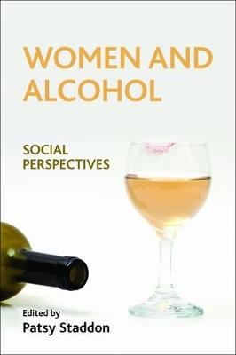 Women and alcohol by Patsy Staddon