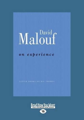 On Experience by David Malouf