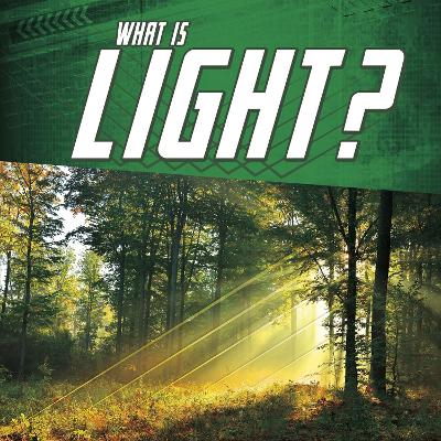 What Is Light? by Mark Weakland