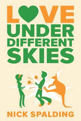 Love... Under Different Skies by Nick Spalding