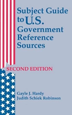 Subject Guide to U.S. Government Reference Sources book