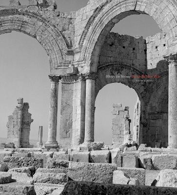 Legacy in Stone: Syria Before War book