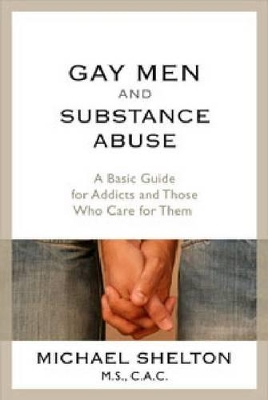 Gay Men And Substance Abuse book