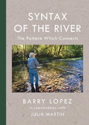 Syntax of the River: The Pattern Which Connects book