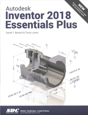 Autodesk Inventor 2018 Essentials Plus book