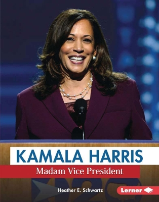 Kamala Harris: Madam Vice President book