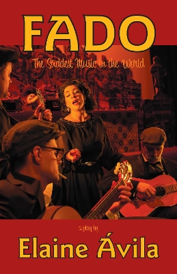 Fado: The Saddest Music in the World book