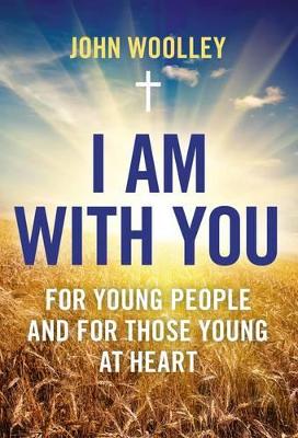 I am with You; for Young People and for Those Young at Heart book