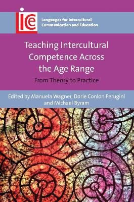 Teaching Intercultural Competence Across the Age Range by Manuela Wagner