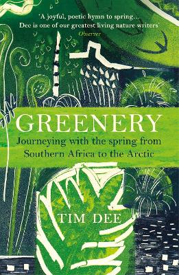 Greenery: Journeying with the Spring from Southern Africa to the Arctic book