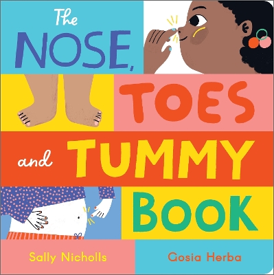 The Nose, Toes and Tummy Book: Board Book by Sally Nicholls