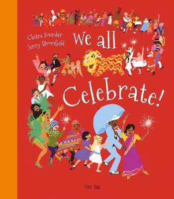 We All Celebrate! by Chitra Soundar