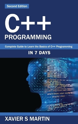 C++ Programming: Complete Guide to Learn the Basics of C++ Programming in 7 days book