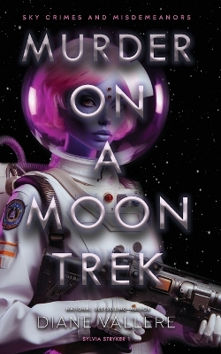 Murder on a Moon Trek: Fly Me to the Moon book