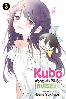 Kubo Won't Let Me Be Invisible, Vol. 3 book