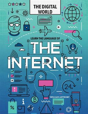 Learn the Language of the Internet by William Anthony