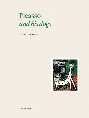 Picasso and his Dogs: Amigos Forever book