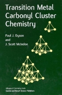 Transition Metal Carbonyl Cluster Chemistry book