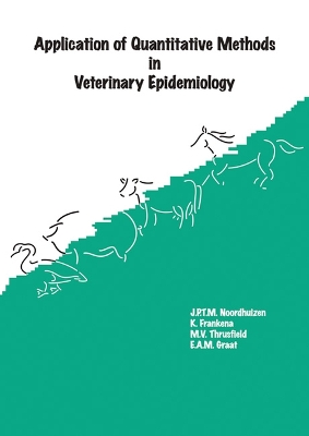 Application of Quantitative Methods in Veterinary Epidemiology book