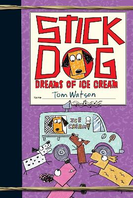Stick Dog Dreams of Ice Cream book