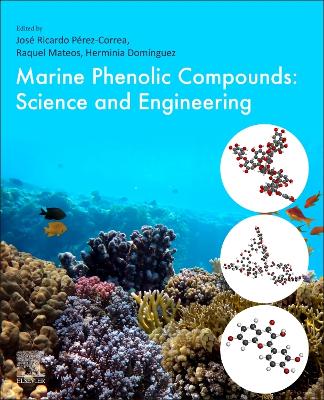 Marine Phenolic Compounds: Science and Engineering book