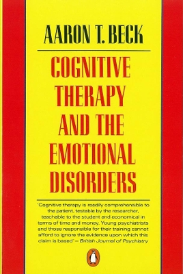 Cognitive Therapy and the Emotional Disorders book