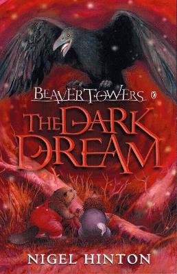 Beaver Towers: The Dark Dream book