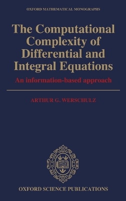 Computational Complexity of Differential and Integral Equations book