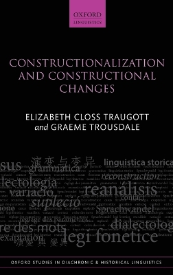 Constructionalization and Constructional Changes by Elizabeth Closs Traugott