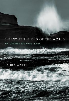 Energy at the End of the World: An Orkney Islands Saga book