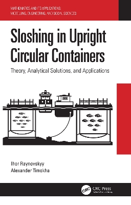 Sloshing in Upright Circular Containers: Theory, Analytical Solutions, and Applications book