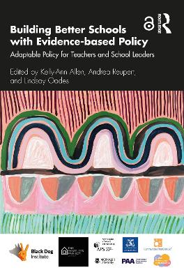 Building Better Schools with Evidence-based Policy: Adaptable Policy for Teachers and School Leaders book