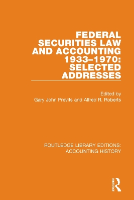 Federal Securities Law and Accounting 1933-1970: Selected Addresses by Gary John Previts