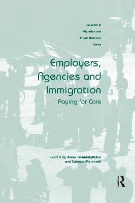 Employers, Agencies and Immigration: Paying for Care by Anna Triandafyllidou