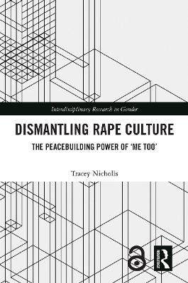 Dismantling Rape Culture: The Peacebuilding Power of 'Me Too' by Tracey Nicholls