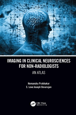 Imaging in Clinical Neurosciences for Non-radiologists: An Atlas book