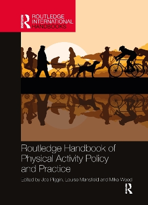 Routledge Handbook of Physical Activity Policy and Practice book