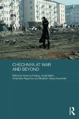 Chechnya at War and Beyond book