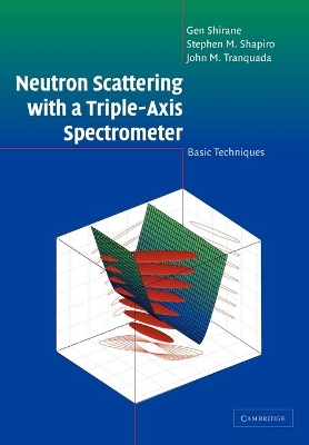 Neutron Scattering with a Triple-Axis Spectrometer by Gen Shirane