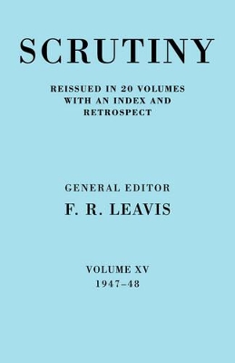 Scrutiny: A Quarterly Review Vol. 15 1947-48 book