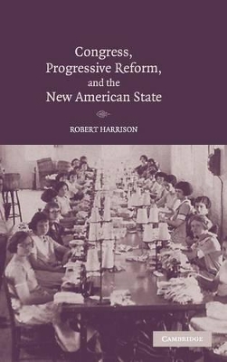 Congress, Progressive Reform, and the New American State book