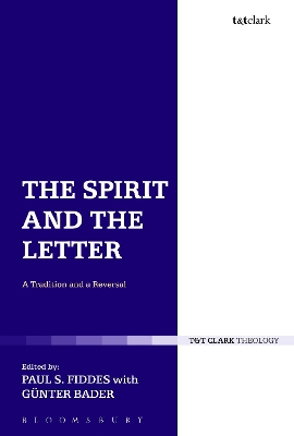 Spirit and the Letter by Professor Paul S. Fiddes