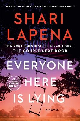 Everyone Here Is Lying: A Novel by Shari Lapena