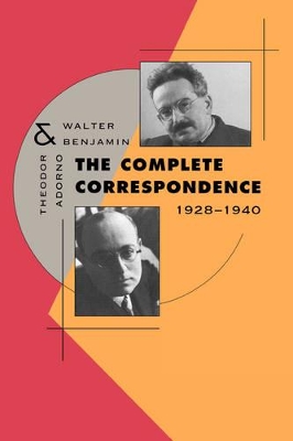 Complete Correspondence, 1928-1940 by Theodor W. Adorno