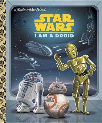 I Am a Droid (Star Wars) book