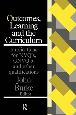 Outcomes, Learning And The Curriculum book