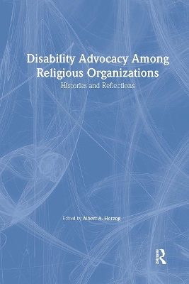 Disability Advocacy Among Religious Organizations by Albert Herzog