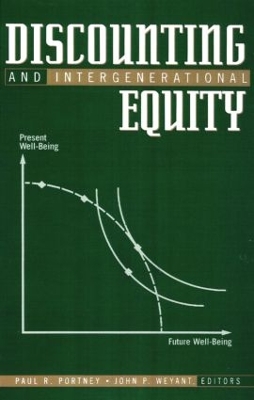 Discounting and Intergenerational Equity book