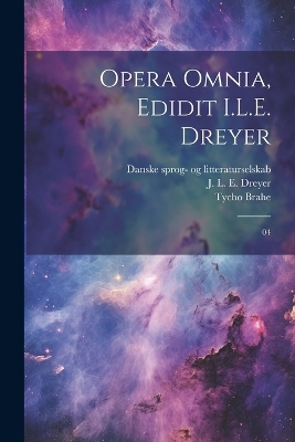 Opera omnia, edidit I.L.E. Dreyer: 04 by Tycho Brahe