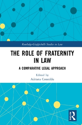 The Role of Fraternity in Law: A Comparative Legal Approach book